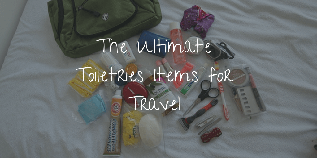 The Ultimate Checklist of Toiletries Items for Men and Women in 2022