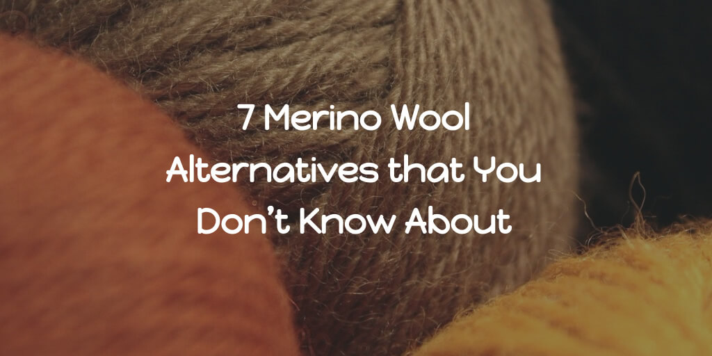 7 Merino Wool Alternatives That You Don't Know About