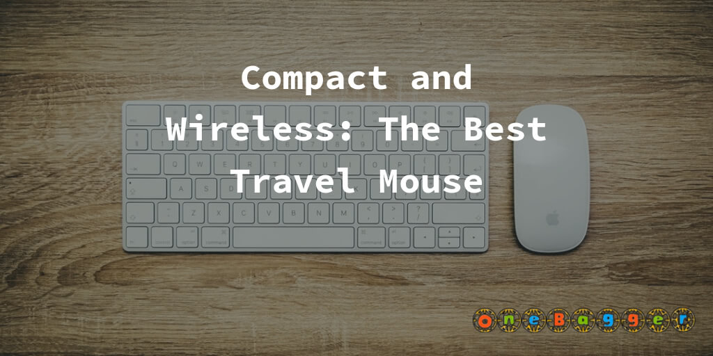 Compact and Wireless: The Best Travel Mouse