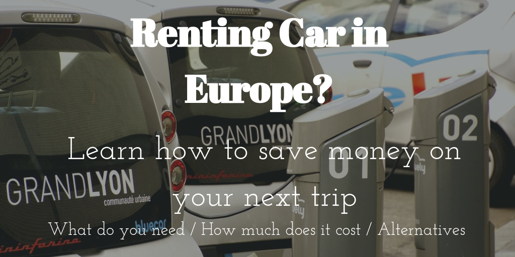 Read This Guide Before Renting Any Car in Europe in 2022