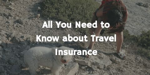 All You Need to Know About Travel Insurance