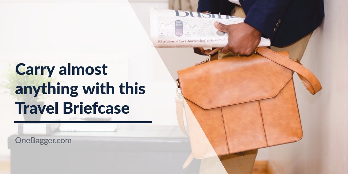 Carry Anything and Travel With Style With the Best Travel Briefcase