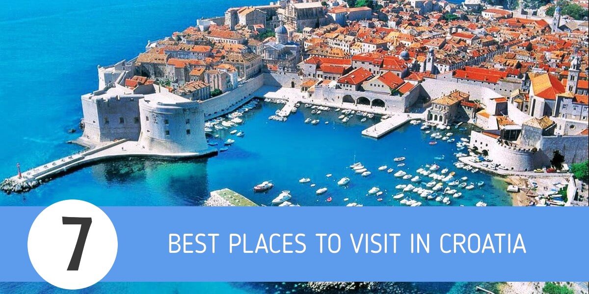 7 Reasons Why You Should Visit Croatia Now