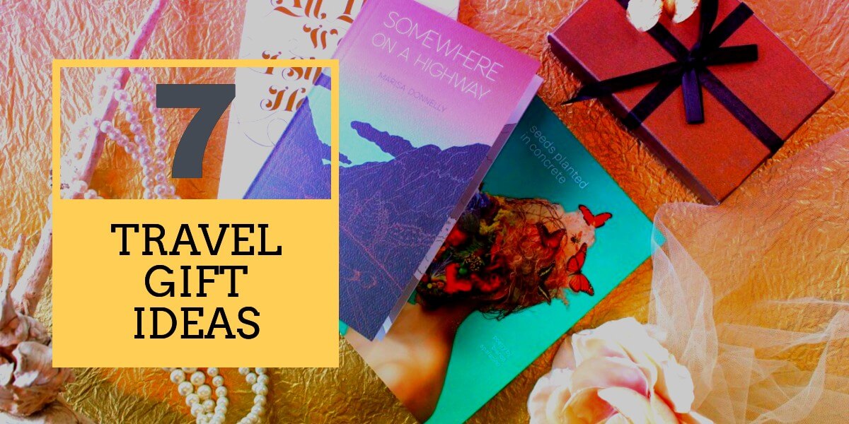 7 Amazing and Useful Gift Ideas for People Who Travel