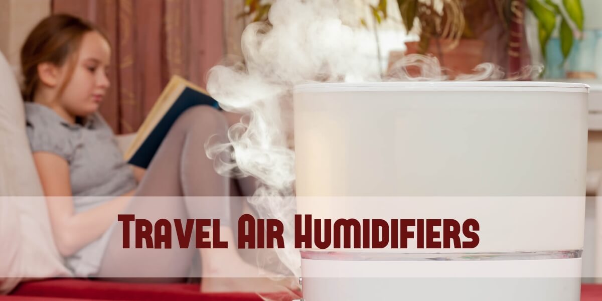 Take a Deep Breath and Enjoy Your Day With Travel Humidifier