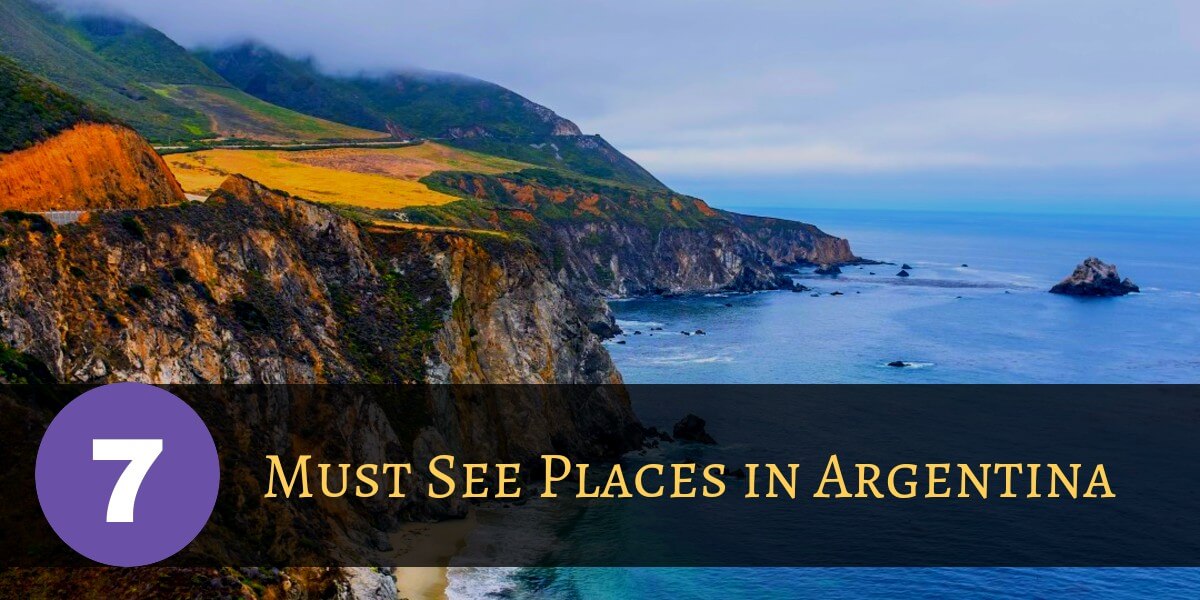 7 Spectacular Reasons to Visit Argentina Now