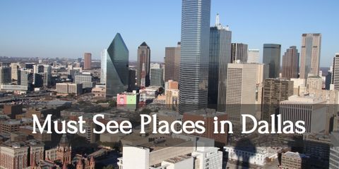 Tips & Awesome Must See Destinations in Dallas, Texas