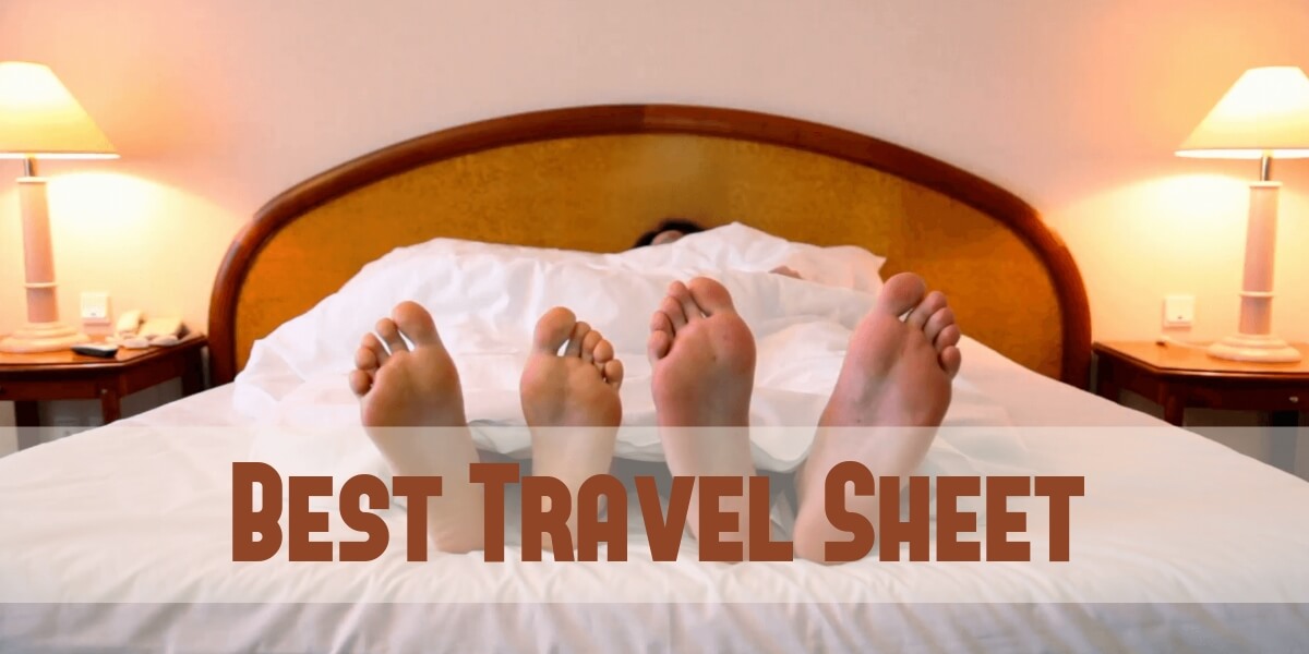 Have a Good Night’s Sleep With a Travel Sheet